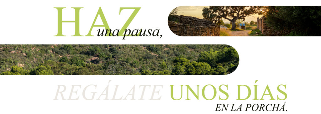 Haz una pausa, regálate unos días en la Porchá